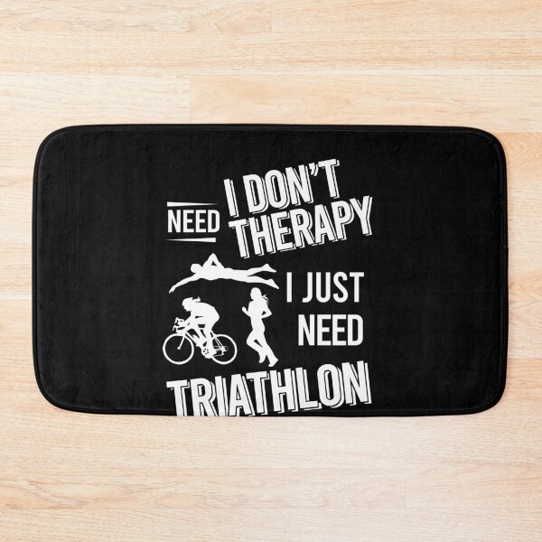 Item preview, I don't need therapy i just need Triathlon designed and sold by bestteez.