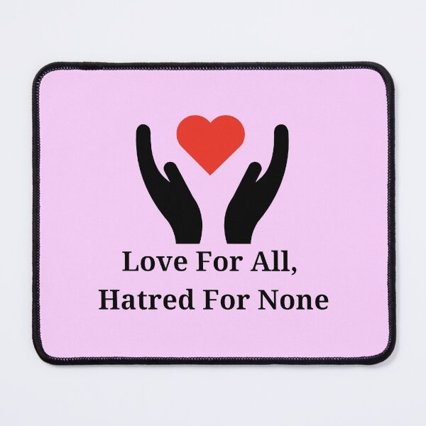 Item preview, Love For All, Hatred For None designed and sold by chahakisha.