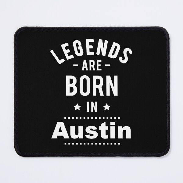 Item preview, Legends Are Born In Austin designed and sold by FiveNiches.