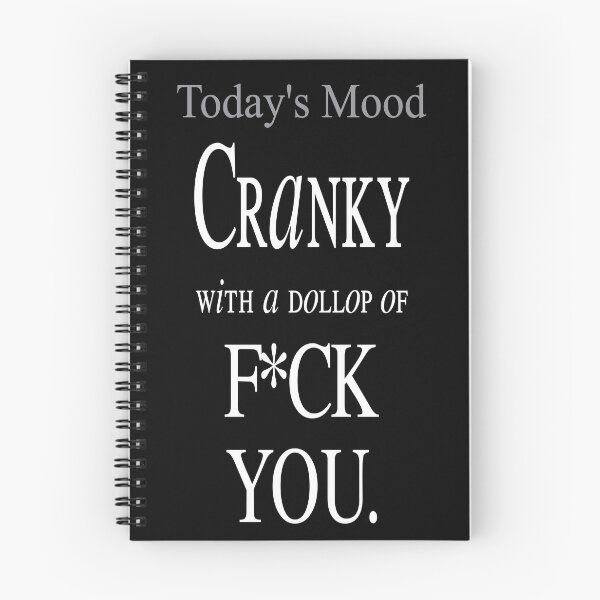 Item preview, Today's Mood - Cranky with a dollop of F*CK YOU. designed and sold by SuziSukiDesigns.