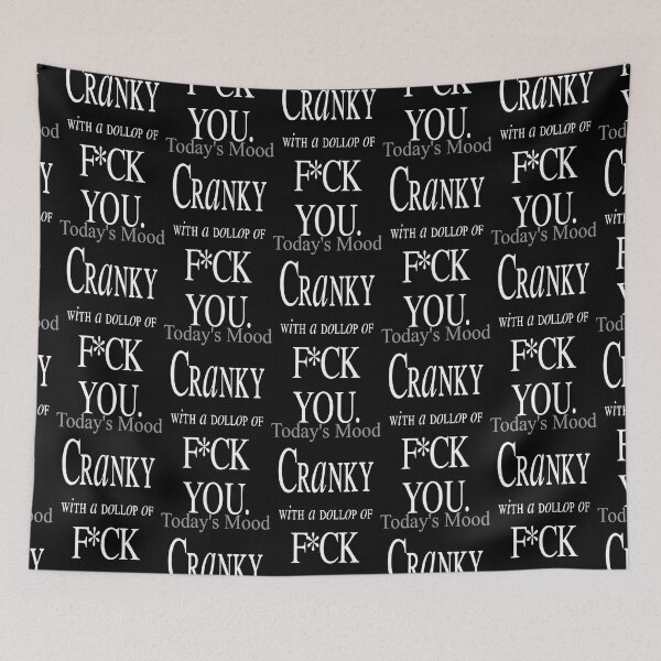 Item preview, Today's Mood - Cranky with a dollop of F*CK YOU. designed and sold by SuziSukiDesigns.