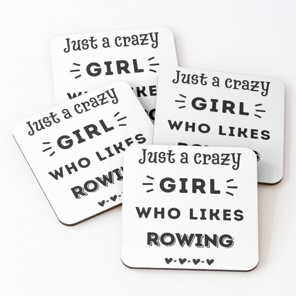 Item preview, Just a crazy girl who likes rowing designed and sold by TheGreenGoat.