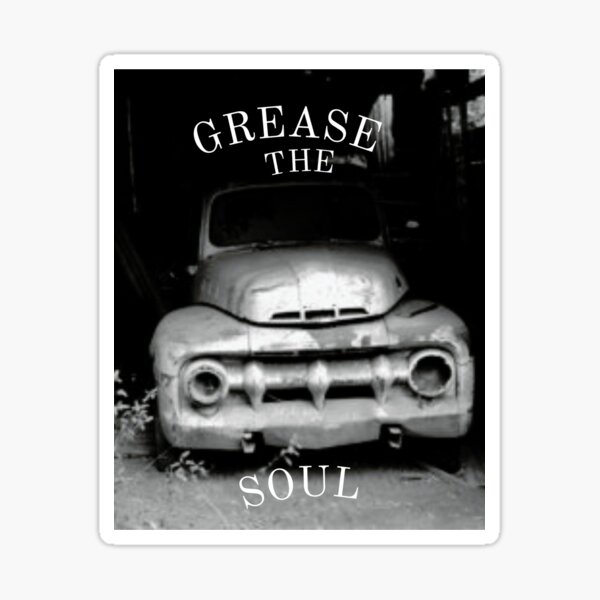 Grease The Soul Sticker