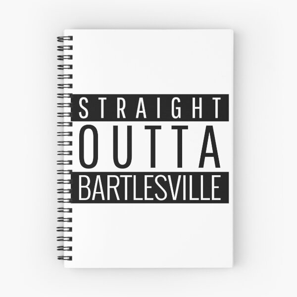 Item preview, Straight Outta Bartlesville Oklahoma designed and sold by Teelogic.
