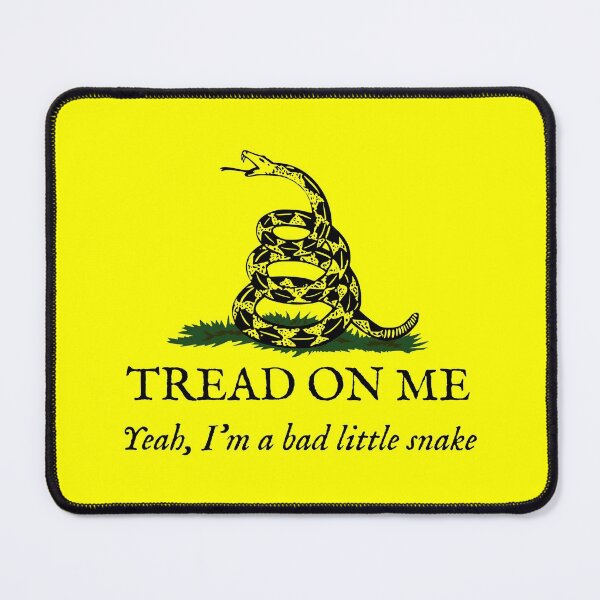 Item preview, Tread On Me - Yeah, I'm A Bad Little Snake designed and sold by Good-Looking Corpse.