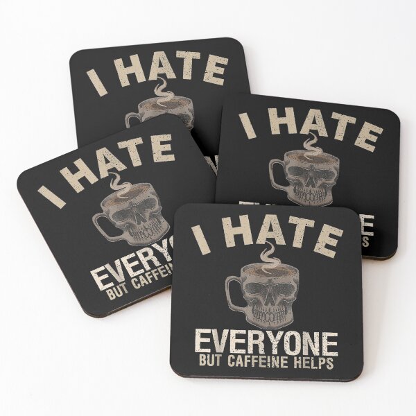 Item preview,  Hate Everyone Caffeine Helps designed and sold by gymat3.