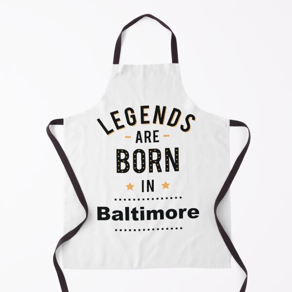 Item preview, Legends Are Born In Baltimore designed and sold by GoodVibesWX9.