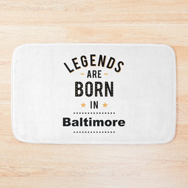 Item preview, Legends Are Born In Baltimore designed and sold by GoodVibesWX9.