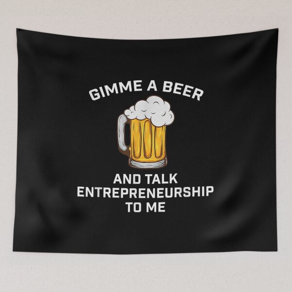Item preview,  Gimme Beer Talk Entrepreneurship designed and sold by gymat3.