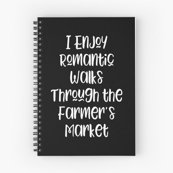 Item preview, I Enjoy Romantic Walks Through the Farmer's Market - funny slogan  designed and sold by kapotka.