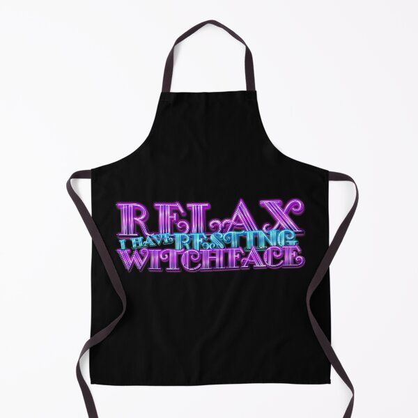 Item preview, RELAX I HAVE RESTING WITCHFACE designed and sold by lucidfrog.