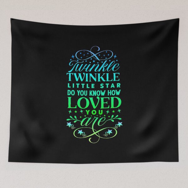 Item preview, TWINKLE TWINKLE LITTLE STAR DO YOU KNOW HOW LOVED YOU ARE designed and sold by AYANADA.
