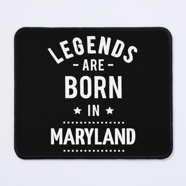 Item preview, Legends Are Born In Maryland designed and sold by GoodVibesWX9.