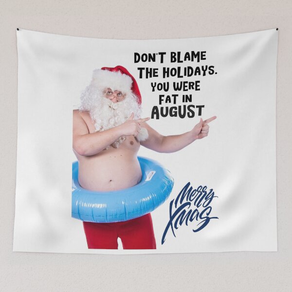 Item preview, Don't Blame the Holidays you were fat in August Christmas Greeting Card  designed and sold by LJWDesigns.