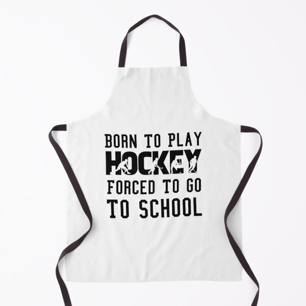 Item preview, Born To Play Hockey Forced To Go To School designed and sold by Artnight.