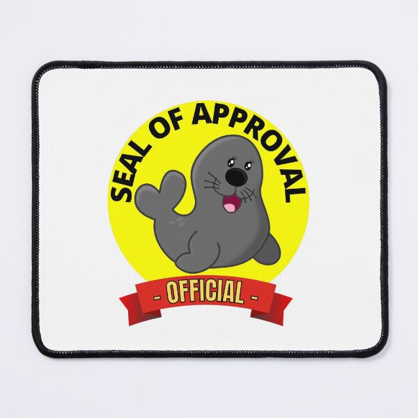 Item preview, Official Seal Of Approval designed and sold by RGRamsey.