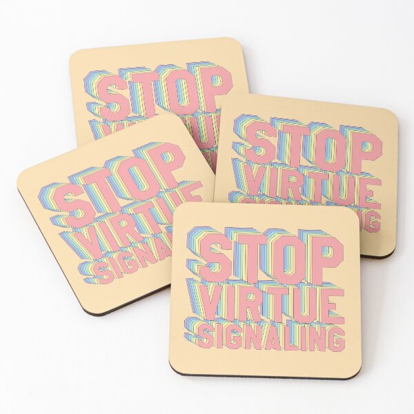 Item preview, Stop Virtue Signaling designed and sold by SweetLog.