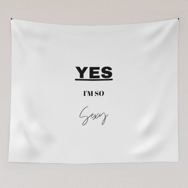 Item preview, YES, I'M SO SEXY designed and sold by Design-model.