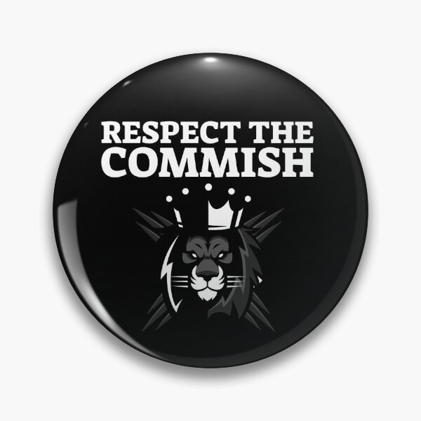 Item preview, Copy of Respect The Commish designed and sold by Eric-07.