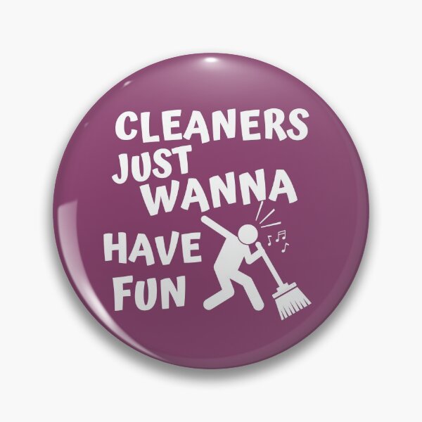 Item preview, Cleaners Just Wanna Have Fun Singing Housekeeper with Broom designed and sold by SavvyCleaner.