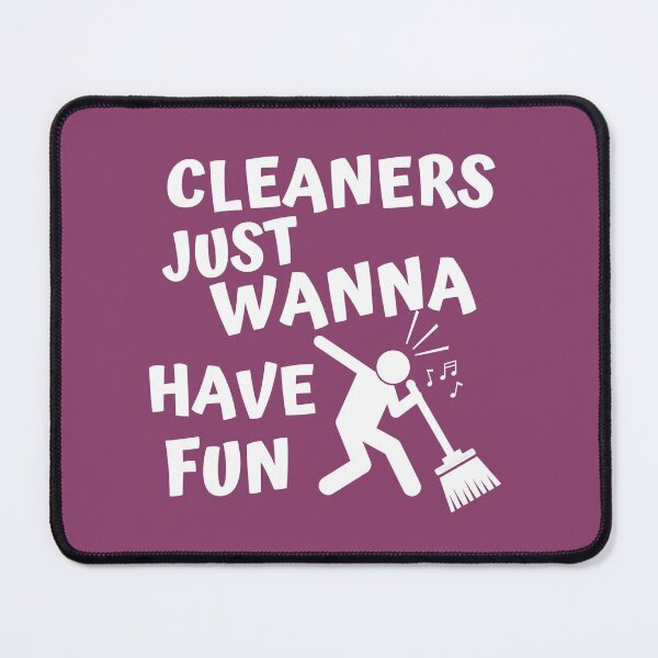Item preview, Cleaners Just Wanna Have Fun Singing Housekeeper with Broom designed and sold by SavvyCleaner.