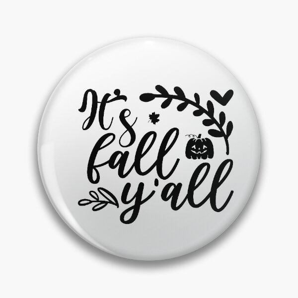 Item preview, its fall yall - its fall yall Quotes - its fall yall saying -  its fall yall text designed and sold by Lastazizi.
