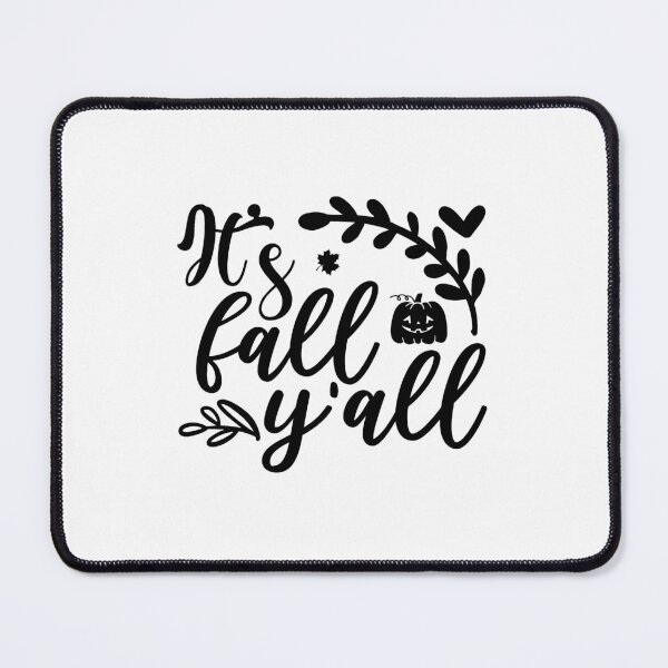 Item preview, its fall yall - its fall yall Quotes - its fall yall saying -  its fall yall text designed and sold by Lastazizi.