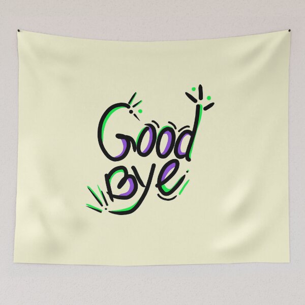 Item preview, good bye funny quotes designed and sold by popcarol.