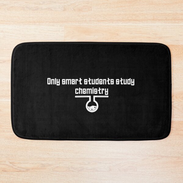 Item preview, Only smart students study chemistry designed and sold by Nadey.