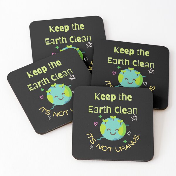 Item preview, Keep the Earth Clean - It's not Uranus designed and sold by MeaganMoo.
