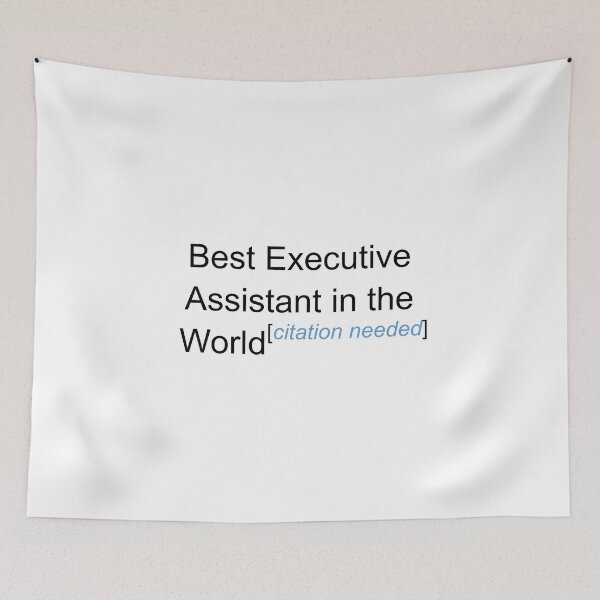 Item preview, Best Executive Assistant in the World - Citation Needed! designed and sold by lyricalshirts.