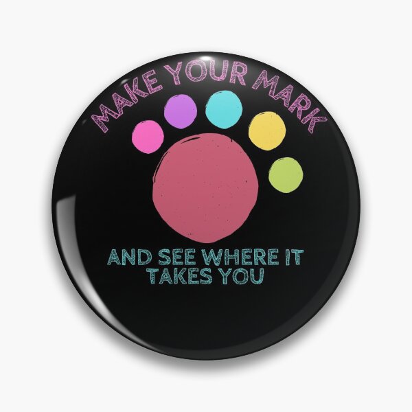 Item preview, Make your mark and see where it takes you - International Dot Day designed and sold by HROC.