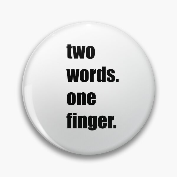 Item preview, Funny, sarcastic funny gift, best friends gift, two words one finger designed and sold by snowshade.