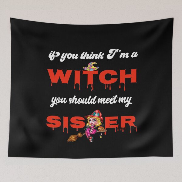 Item preview, If you think im a witch you should meet my sister designed and sold by Hema Thilakaratne.