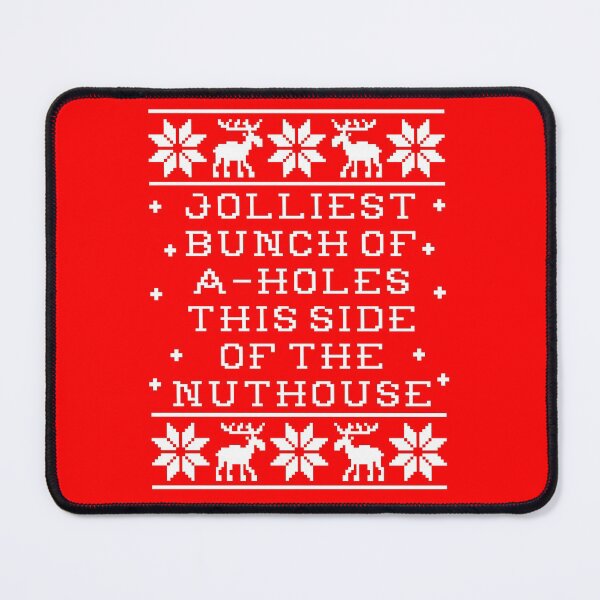 Item preview, Jolliest Bunch Of A-Holes This Side Of The Nuthouse designed and sold by Christmas-Tees.