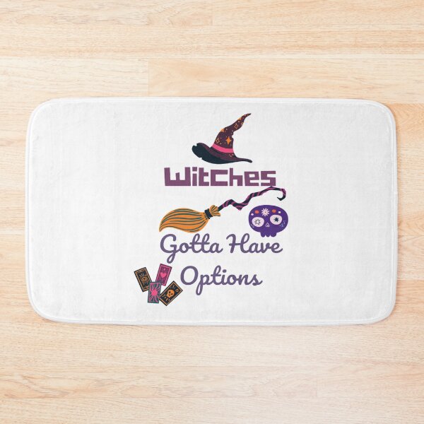 Item preview, Witches Gotta Have Options halloween funny quote designed and sold by Simi2020.