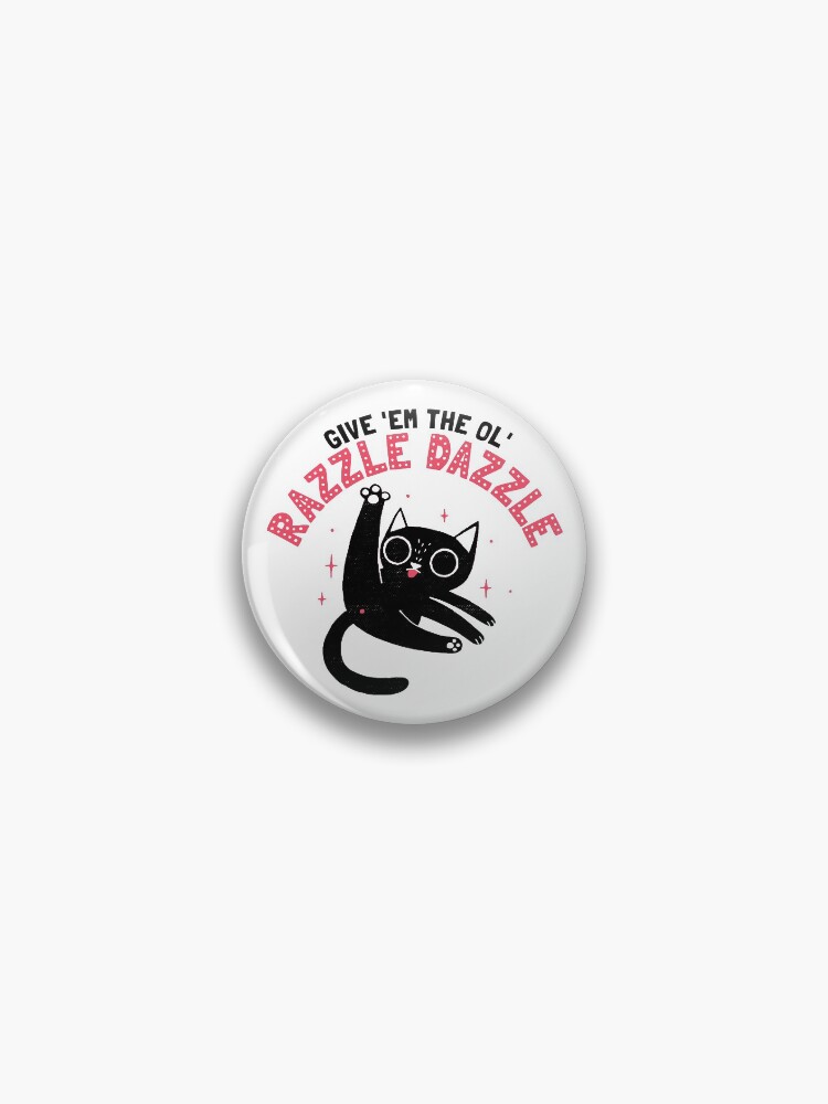 Thumbnail 1 of 3, Pin, The Ol' Razzle Dazzle designed and sold by DinoMike.