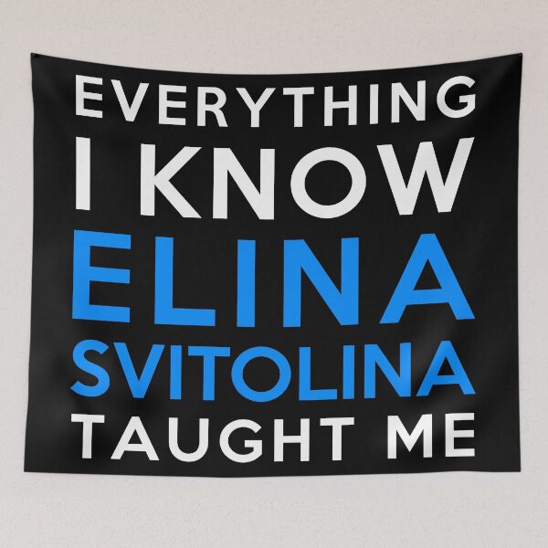 Item preview, Everything I know - Elina Svitolina designed and sold by 2Girls1Shirt.
