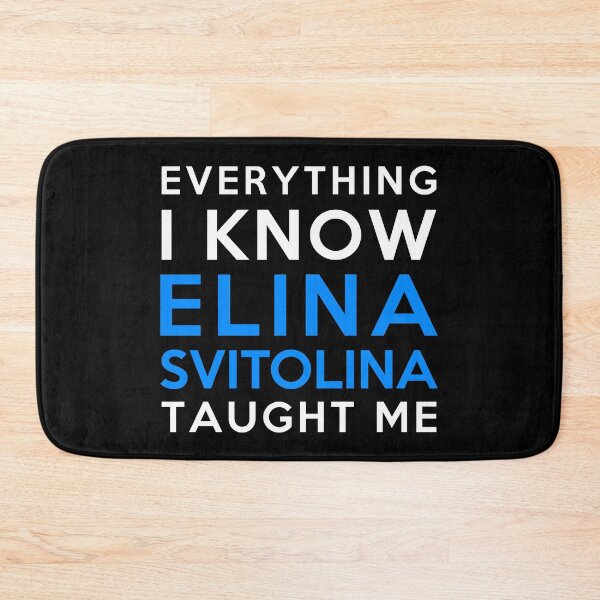 Item preview, Everything I know - Elina Svitolina designed and sold by 2Girls1Shirt.