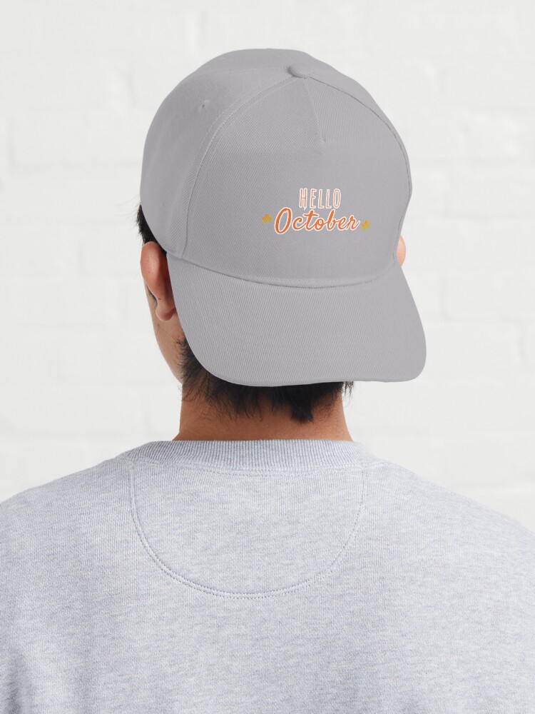 Alternate view of Hello October Cap