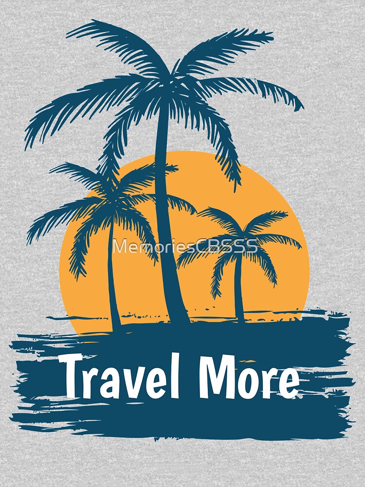 Let's Travel More by MemoriesCBSSS
