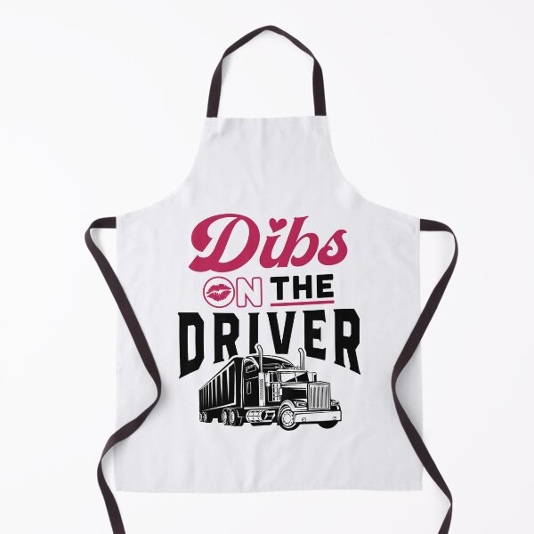 Item preview, Dibs on the Driver Truck Driver Wife Girlfriend designed and sold by jaygo.