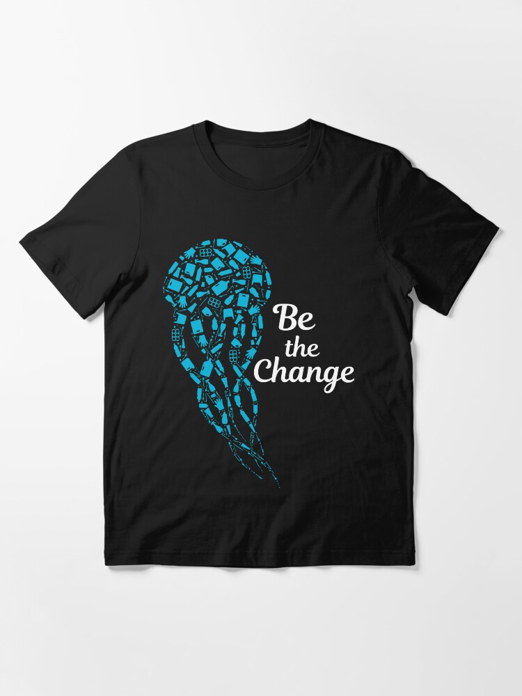 Alternate view of Be The Change Save The Ocean And Keep The Sea Plastic Free Essential T-Shirt