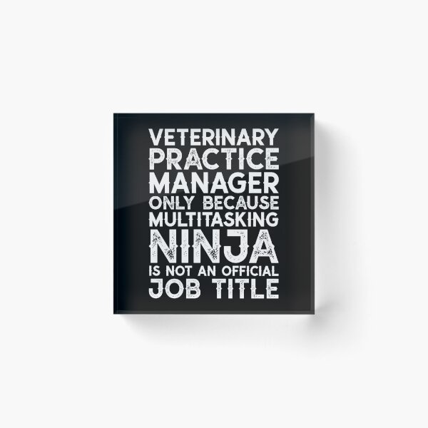 Item preview, Veterinary Practice Manager Only Because - Funny Vet designed and sold by kamrankhan.