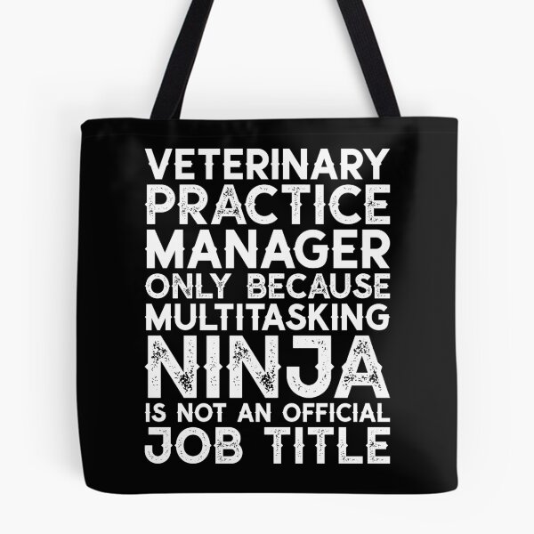Item preview, Veterinary Practice Manager Only Because - Funny Vet designed and sold by kamrankhan.