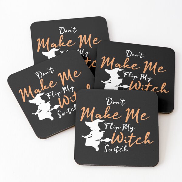 Item preview, Don't Make Me Flip My Witch Switch funny halloween  designed and sold by Skama87.