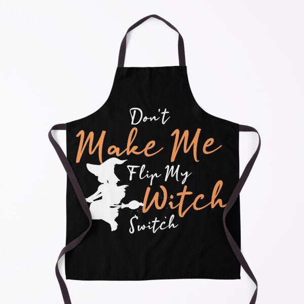 Item preview, Don't Make Me Flip My Witch Switch funny halloween designed and sold by Skama87.