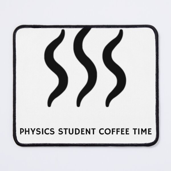 Item preview, PHYSICS STUDENT COFFEE TIME designed and sold by djaber1998.