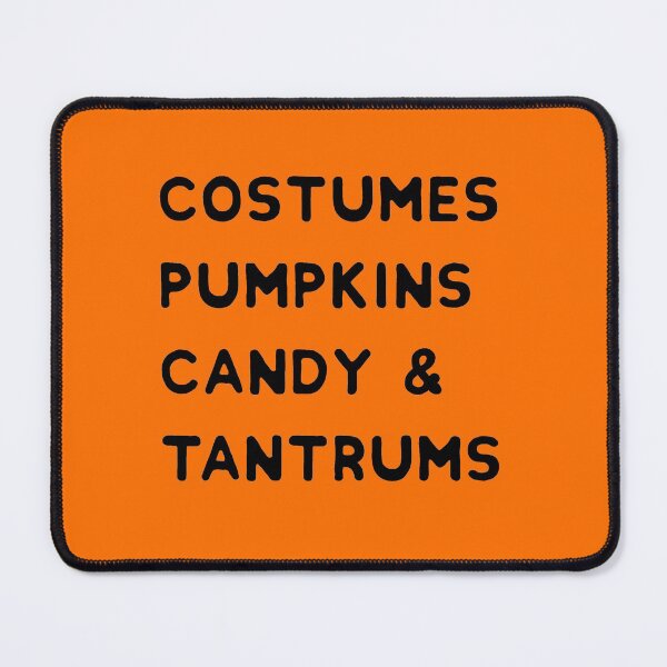 Item preview, Costumes, Pumpkins, Candy & Tantrums - Funny Halloween Words designed and sold by HungryDino.