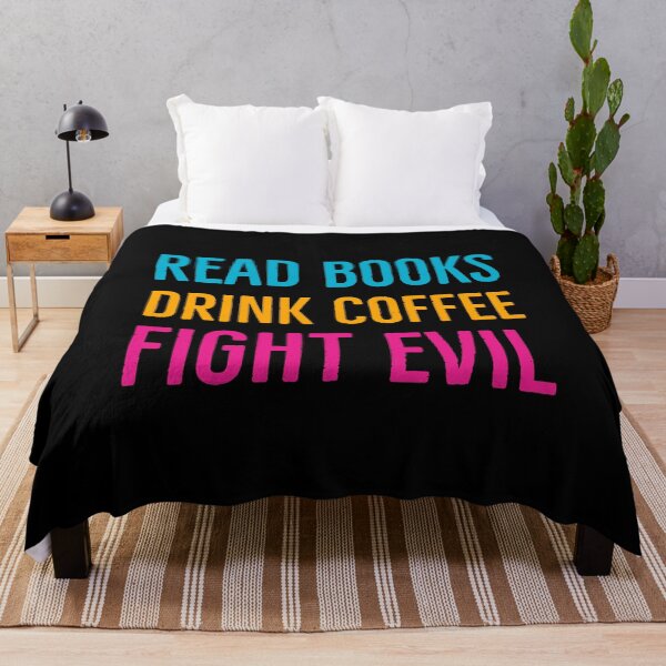 Item preview, Read Books Drink Coffee Fight Evil designed and sold by Suzhi.